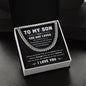 To My Son | Cuban Link Chain