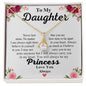 To My Daughter - Princess- Alluring Beauty Necklace