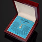 To My Daughter - My Love - The Alluring Beauty Necklace