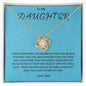 To My Daughter - Stronger Than you Seem- Love Knot Necklace