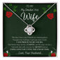 To My Smokin' Hot Wife | Love Knot Necklace