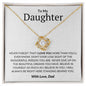 To My Daughter- Love - Love Knot Necklace